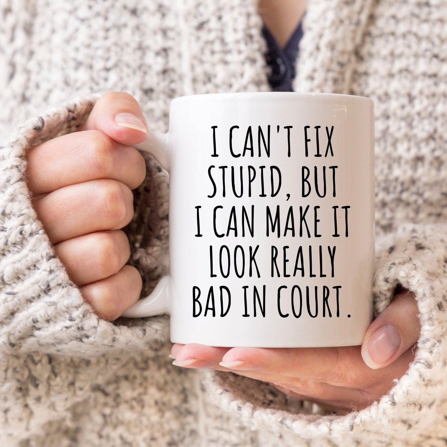 Funny Lawyer Coffee Mug, Gift for Judge, Defense Lawyer Gift, Opposing Counsel, Attorney Coffee Mug, Can't Fix Stupid, Funny Judge Birthday