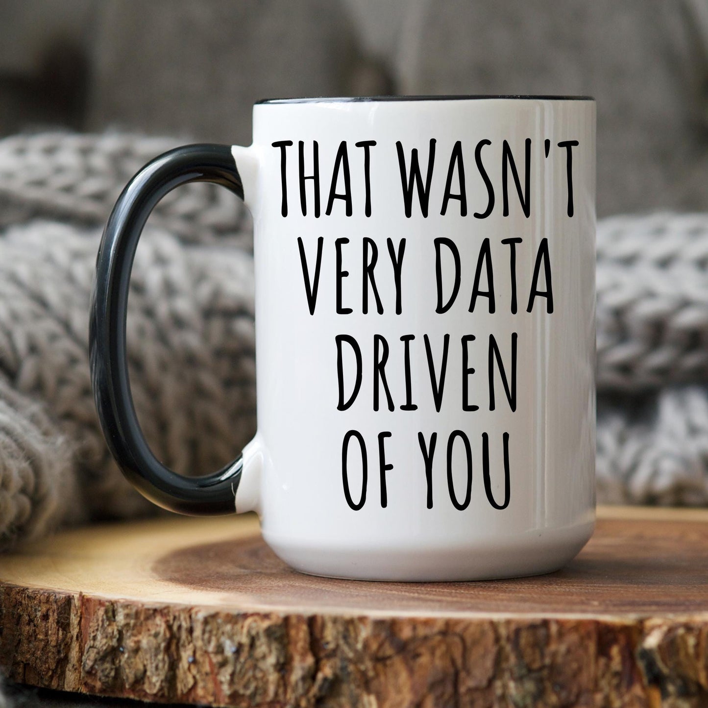 Custom Data Science Mug, Funny Data Analyst Present, Data Nerd Coffee Cup, Data data researcher Scientist, data analytics Christmas Present