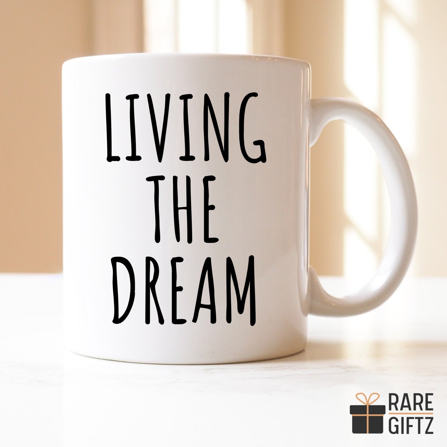 Living The Dream Mug, funny office mug, friend birthday, Gift for coworker, motivational mug, office coffee mug, positive thinking gift