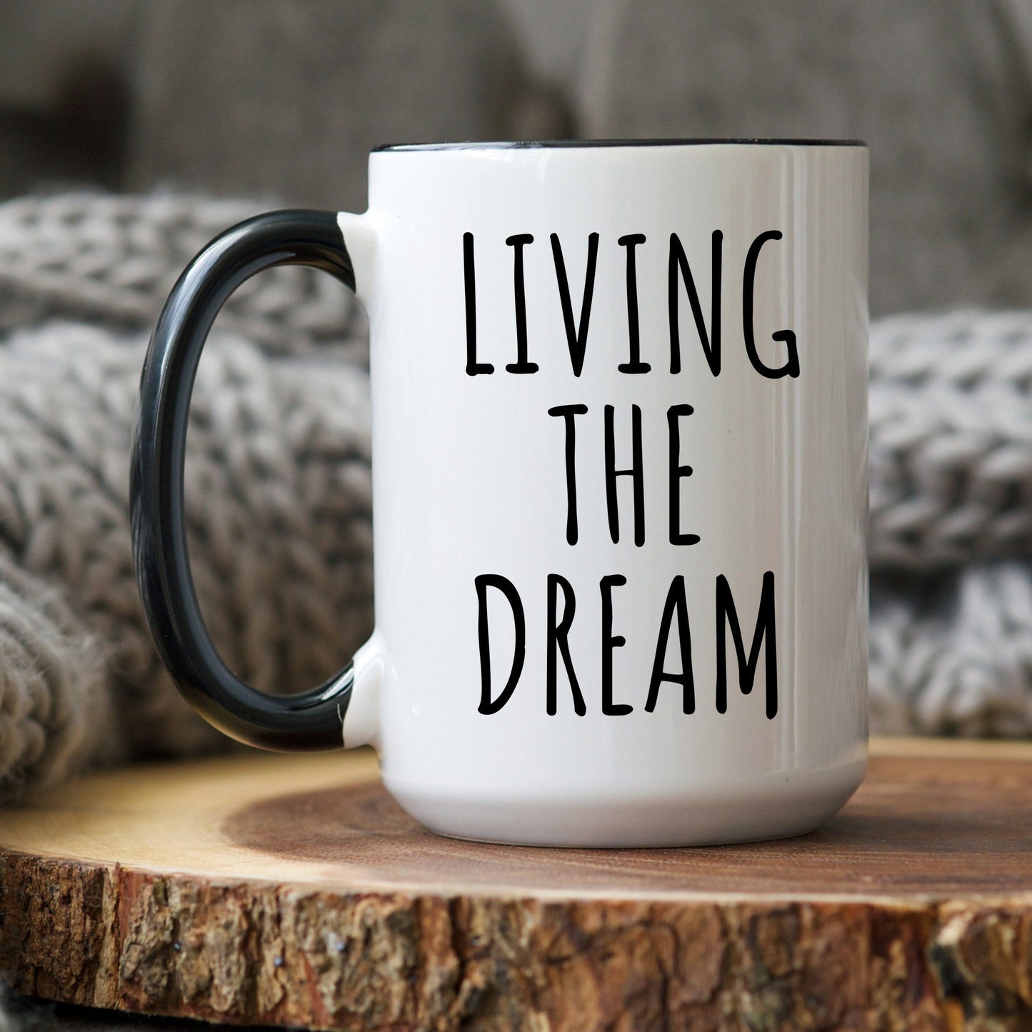 Living The Dream Mug, funny office mug, friend birthday, Gift for coworker, motivational mug, office coffee mug, positive thinking gift