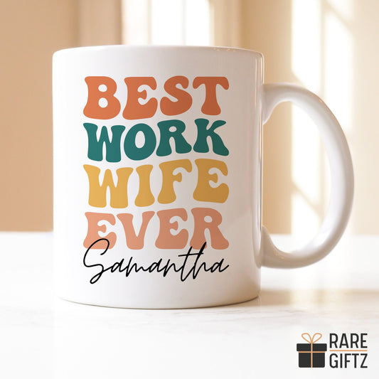 Custom Work Wife, Best Work Wife Ever, Work Bestie Gift, Work Wife Coffee Mug, Gift for Work Wife, Work Wife Birthday, Christmas Work wife