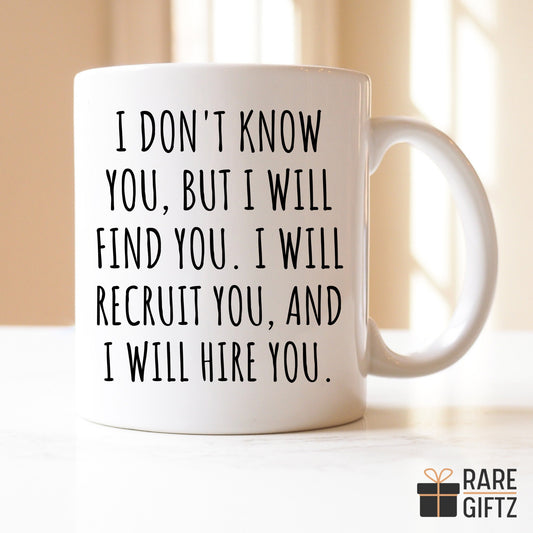 Funny Recruiter Gift, Recruiter Coffee Mug, Recruiter Office Gift, Recruiter Birthday Gift, Best Recruiter Gift, Recruiter Christmas Gift