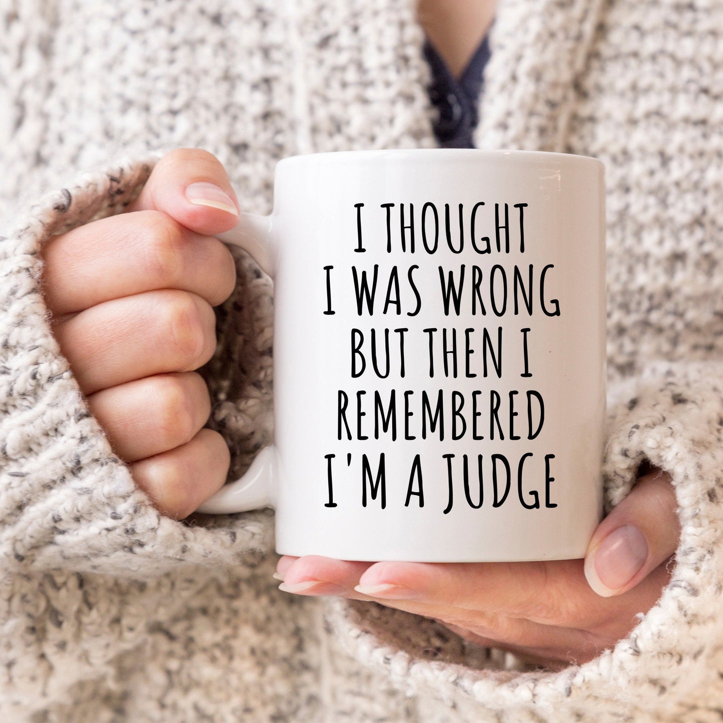 I'm A Judge Gift, Judge Coffee Mug, Funny Judge Gift, Judge Birthday Gift, Sarcastic Judge Gift, Judge Christmas Gift, Best Judge Coffee Mug