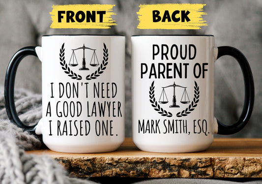 Custom Lawyer Parent Mug, I Raised a Lawyer, Proud Parent of Lawyer Name Mug, Funny Lawyer Gift, Law School Graduation, Lawyer Family Gift