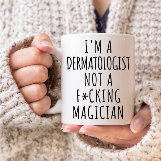 Funny Dermatologist Gift, Dermatologist Coffee Mug, Sassy Dermatology Gift, Dermatologist hospital humor, Gift from nurse colleague Birthday