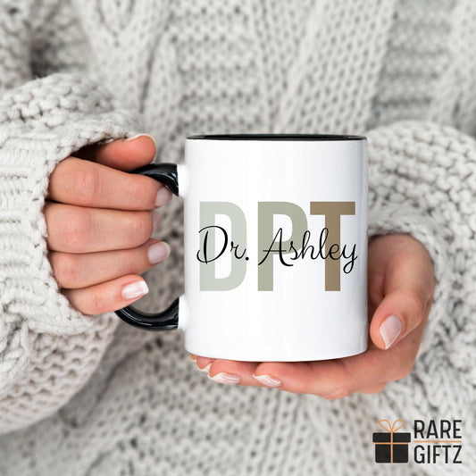DPT Gift, Personalized Doctor of Physical Therapy Mug, Custom Name DPT Gift, Dr of Physical Therapy, DPT Graduation, Dpt Therapist Grad Gift