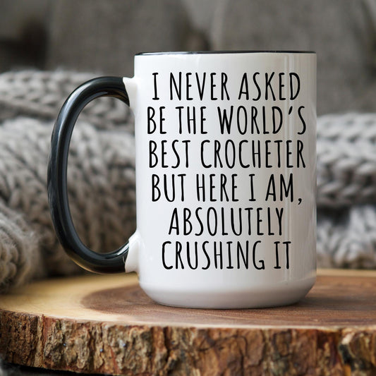 Gift for Crocheter, Funny Crochet Present, Crochet Lover Gift, Best Crocheter Mug, Crochet Coffee Mug, Crocheting Mug, Crochet Present