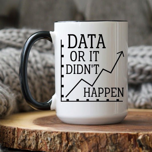 Data Scientist Mug, Data Mug, Data Science Mug, Data Analyst Gift, Data Analytics Mug, Data Engineer Gift, Analyst Computer Statistics Gift