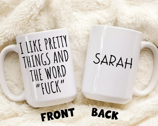 Personalized Hilarious Mug, Funny snarky coffee mug, Custom best friend present, sarcastic mug, profanity mug, work bestie funny gift
