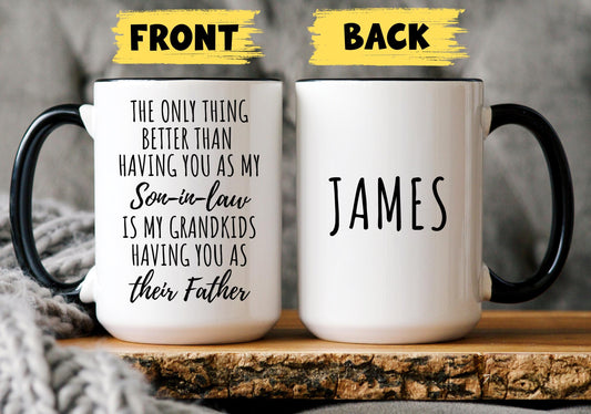Son in law gift, son in law mug, gift to son in law from mother in law, proud son in law, best son in law, Funny Son in law Present Custom
