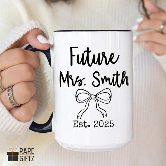 Personalized Future Mrs Mug, Engaged Mug, Bride to Be Gift, Custom Coffee Mug, Bridal Shower Gift, Engagement Gift Mug, Bride Fiance Mug