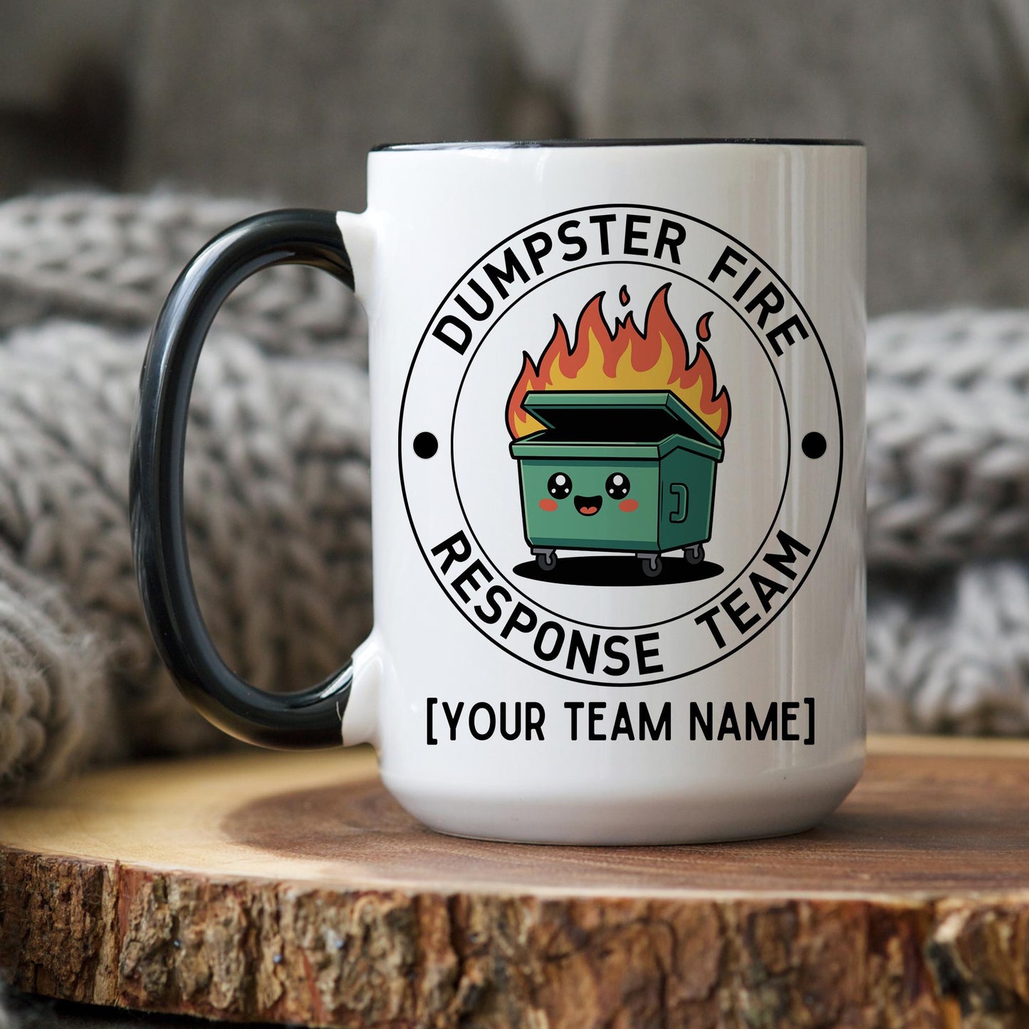 Best Team Ever Mug, Personalized Dumpster Fire Mug, Team Mug, Dream Team Mugs, Funny Team Mug