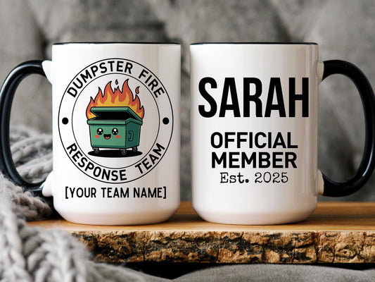 Best Team Ever Mug, Personalized Dumpster Fire Mug, Team Mug, Dream Team Mugs, Funny Team Mug