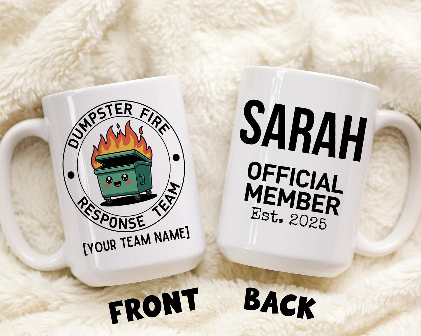 Best Team Ever Mug, Personalized Dumpster Fire Mug, Team Mug, Dream Team Mugs, Funny Team Mug