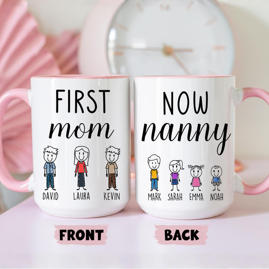 First Mom Now Nanny Mug, Personalized Mom Nanny Mug, Nanny Grandkids names Gift, Custom Nanny Mother's day Gift, Nanny Birthday Present