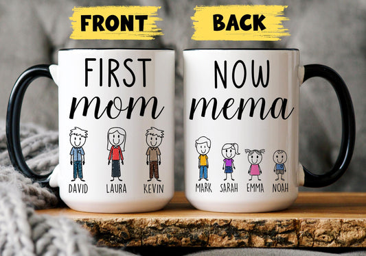 First Mom Now Mema Mug, Personalized Mom Mema Mug, Mema Grandkids names Gift, Custom Mema Mother's day Gift, Mema Birthday Present