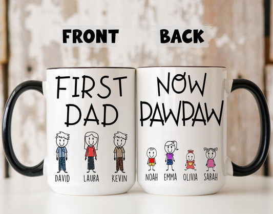 Now Pawpaw First Dad Mug, Personalized Pawpaw Gift from Grandkids Names, Pawpaw Father's Day Gift, Custom Pawpaw Mug, Pawpaw Granddaughter