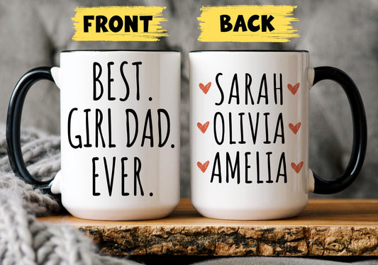 Best Girl Dad Mug, Personalized Girl Daddy gift, Dad of Girls mug, Dad Gift from Daughters, Dad Father's day Birthday Mug, Dad Daughter Name