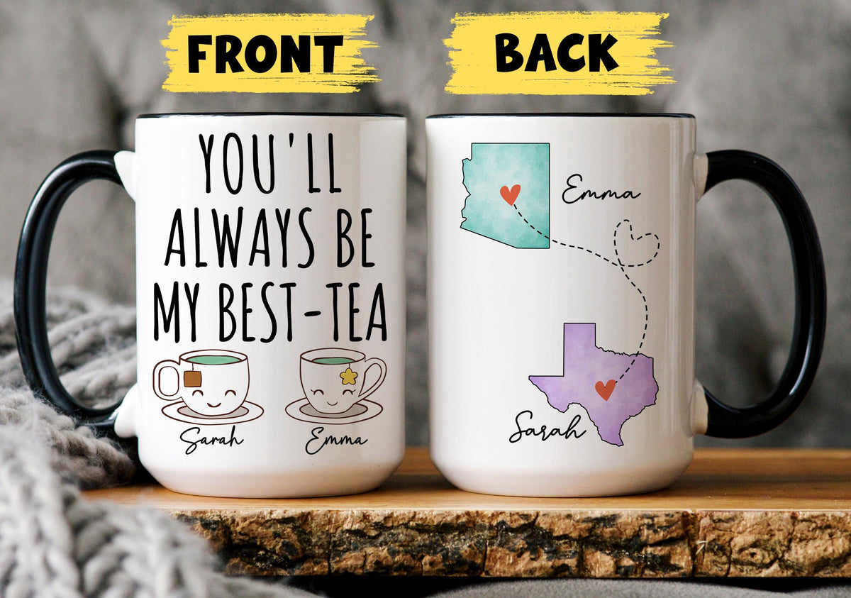 Best-Tea Mug, Personalized Bestie Mug, Custom Best Friend Long Distance Gift,  Friend Birthday Cup, Friendship Bff Soul Sister mug