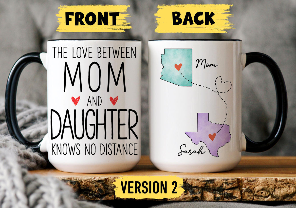Mom Daughter Long Distance Mug, Personalized Mother Daughter State to State Gift, Mom Miles Apart Mug, Mom Daughter Moving Away Mug