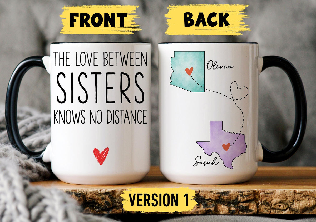 Sisters Long Distance Mug, Personalized Sister No Distance Mug, Sister Moving Away Gift, Sisters State to State, Long Distance Sister Gift