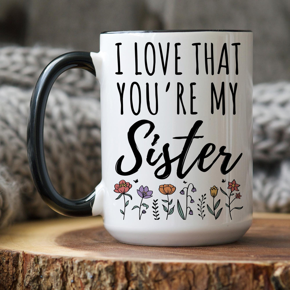 Personalized Sisters Birth Month Flower Mug, Sister Birth Month Mug, Custom Sister Birth Month Floral Gift, Sister Birthday Gift From Sister