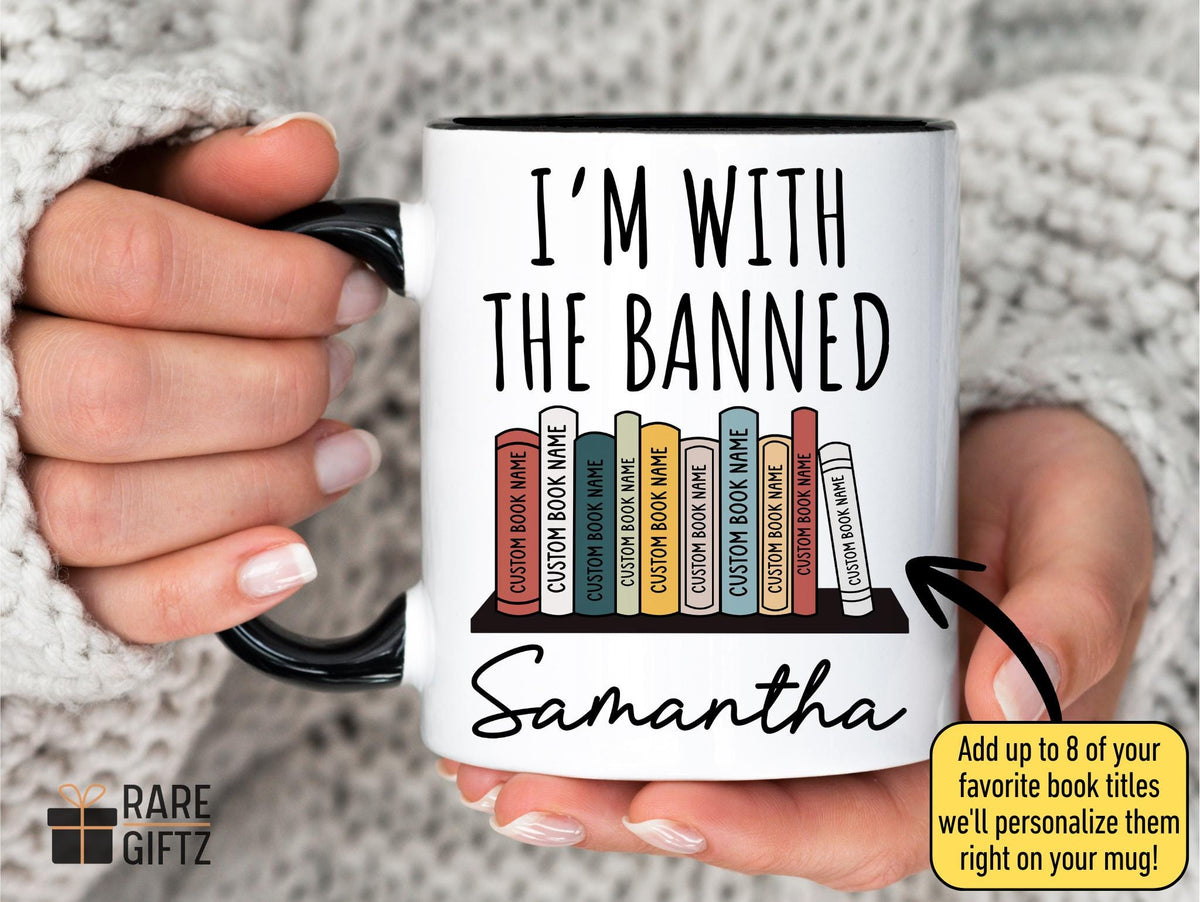 Custom Banned Books Mug, Librarian Gift, Book Lover Mug, Book Lover Gift, Reading Lover Gift, Librarian Coffee Mug Gift for Reader