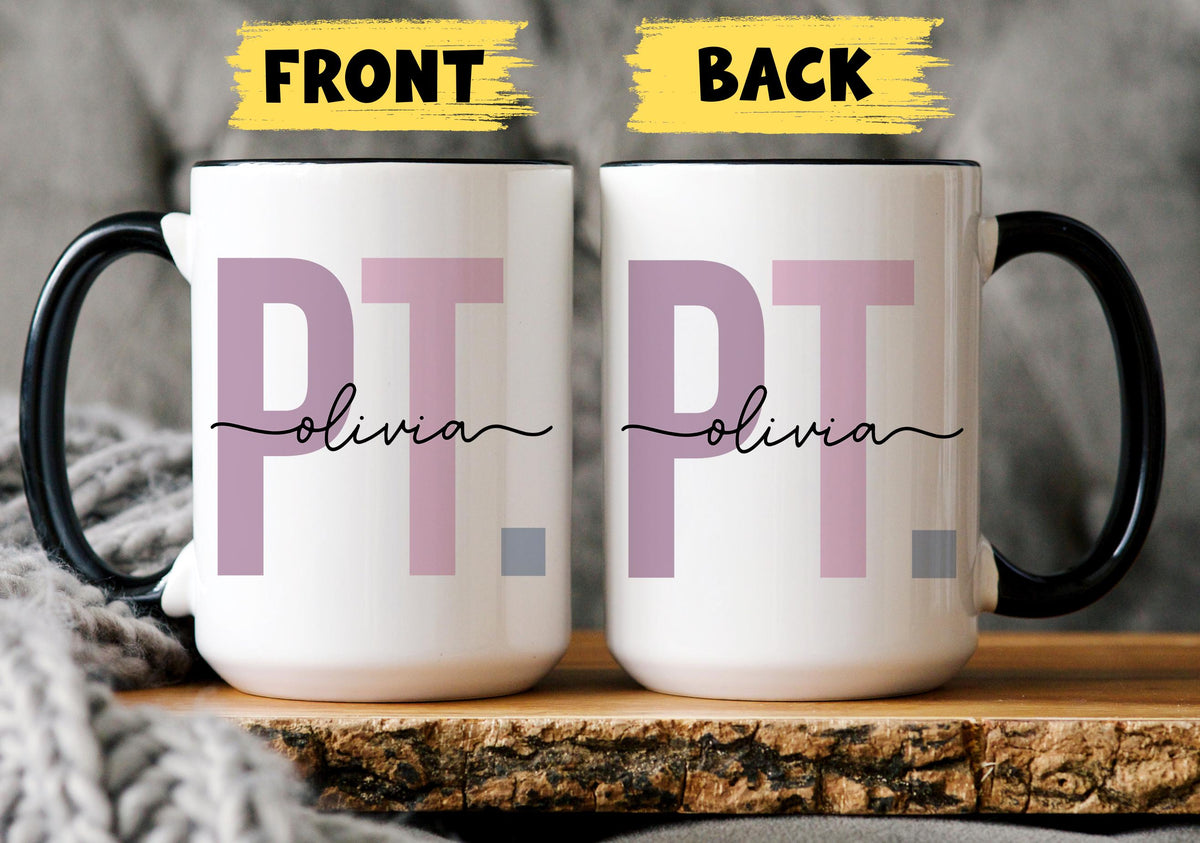 Physical Therapist Mug, Custom Physical Therapy Student, Physical Therapist Assistant Coffee Mug, Doctor of Physical Therapy, DPT PT Gift