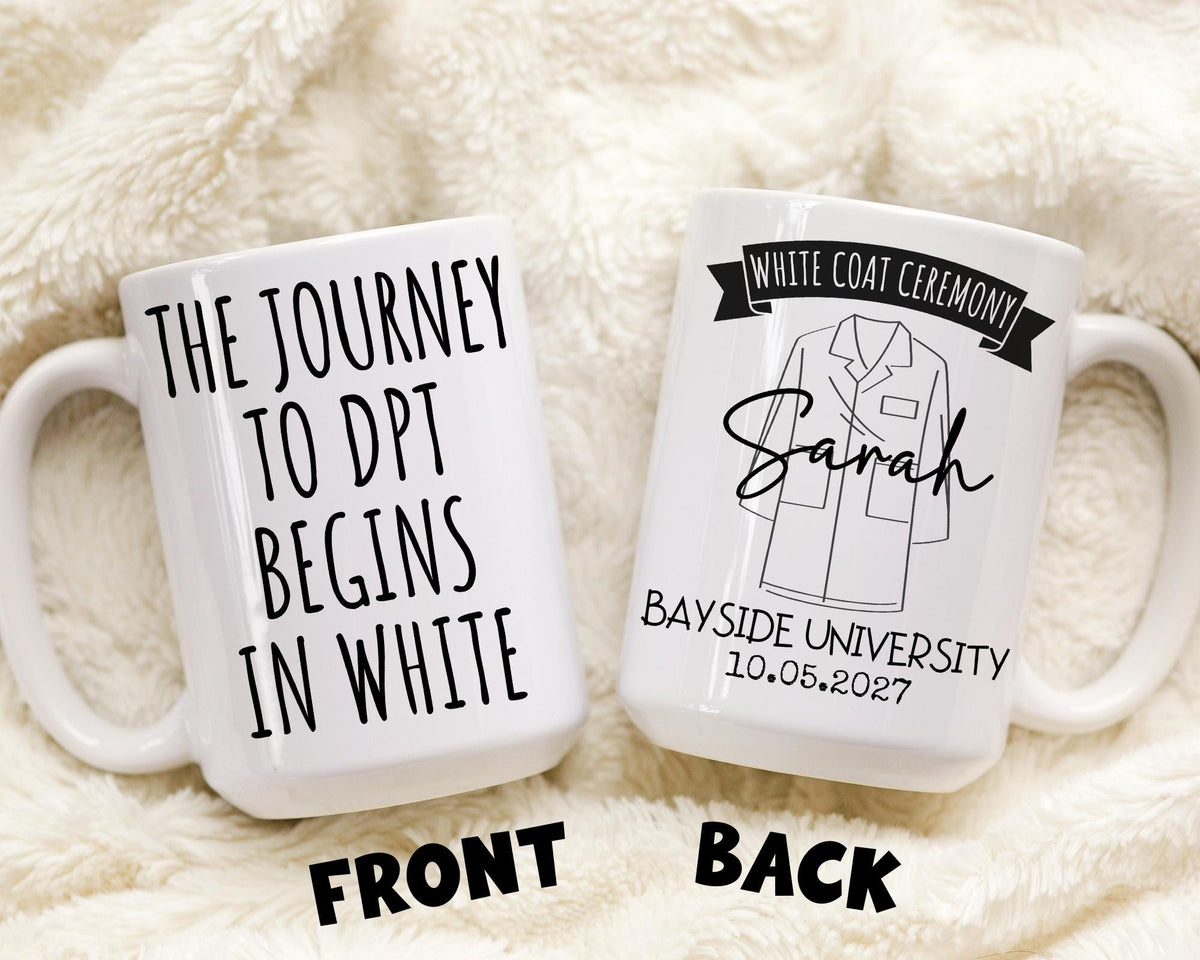 DPT White coat ceremony Mug, Personalized Physical Therapy White coat mug, Custom DPT Graduation Gift, New Physical Therapist, Doctor of PT