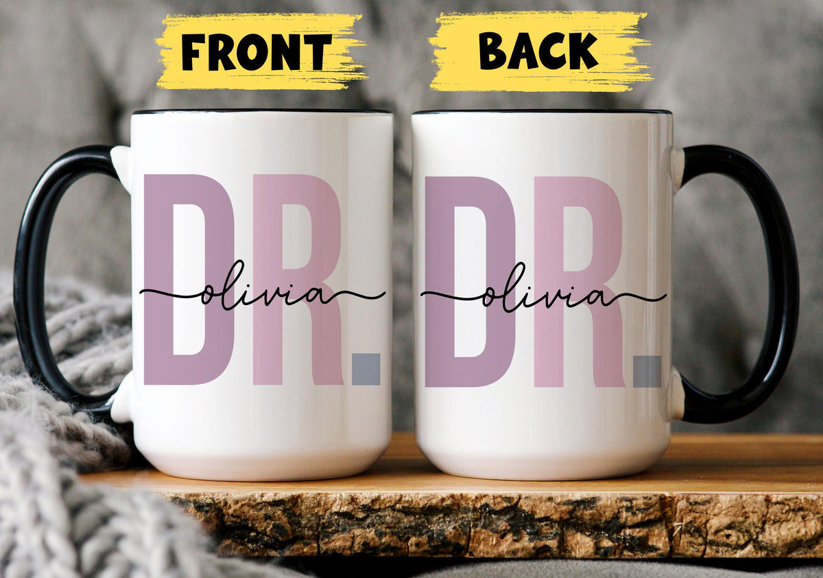 Dr Mug, Personalized Dr Name Mug, Doctor graduation gift, Custom Doctor Student Graduation Mug, ew Doctor Name Mug, PhD Graduation Present