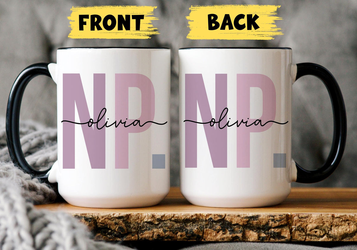 Nurse Practitioner Mug, Personalized NP Mug, Custom Nurse Practitioner Gift, NP Graduation Gift, Nursing Practice Mug, Nurse Appreciation