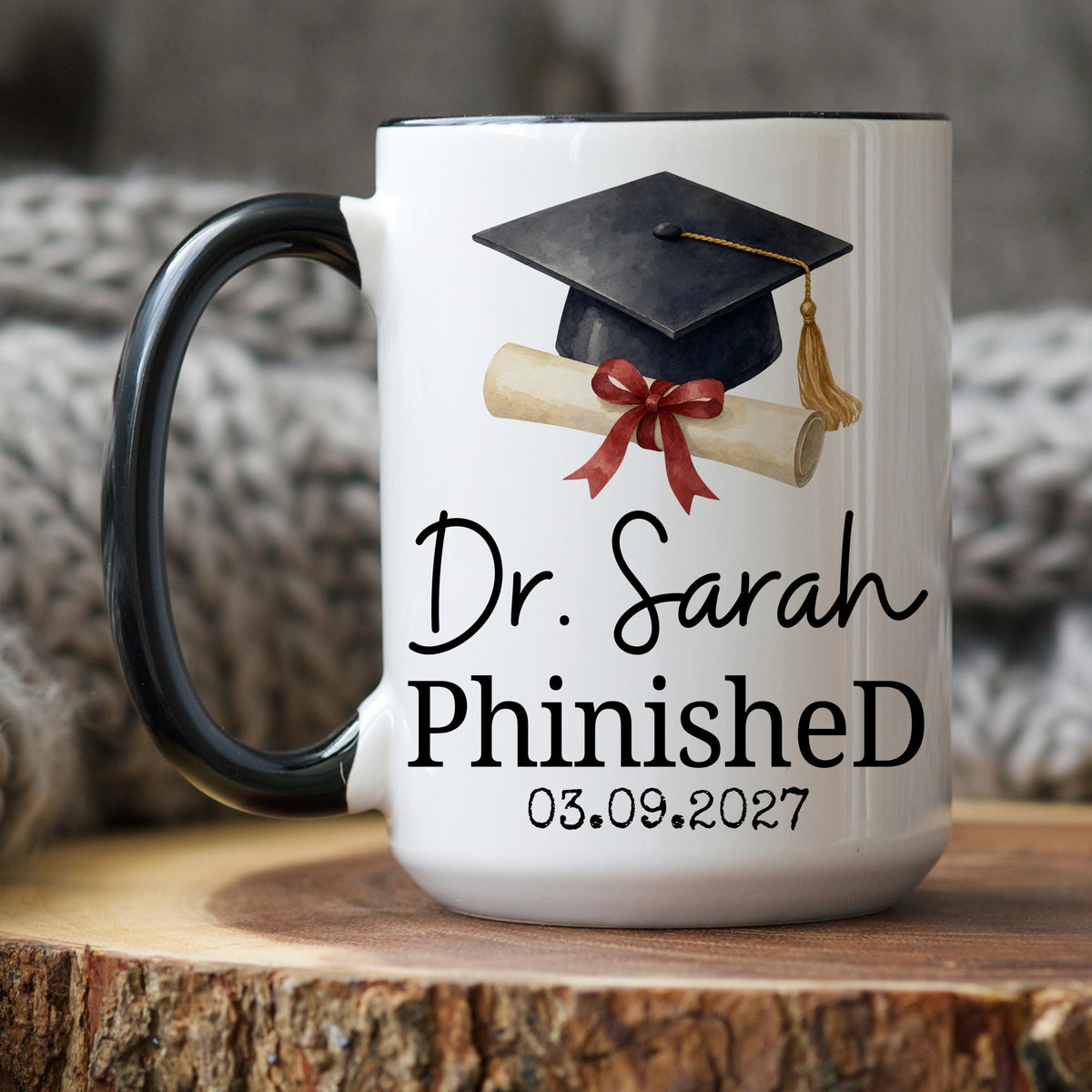 PhD Mug, PhD Graduation Gift, Funny Doctorate Mug, Personalized PhD Dr graduation gift, PhD Graduation Mug, phd grad mug, Custom Doctorate
