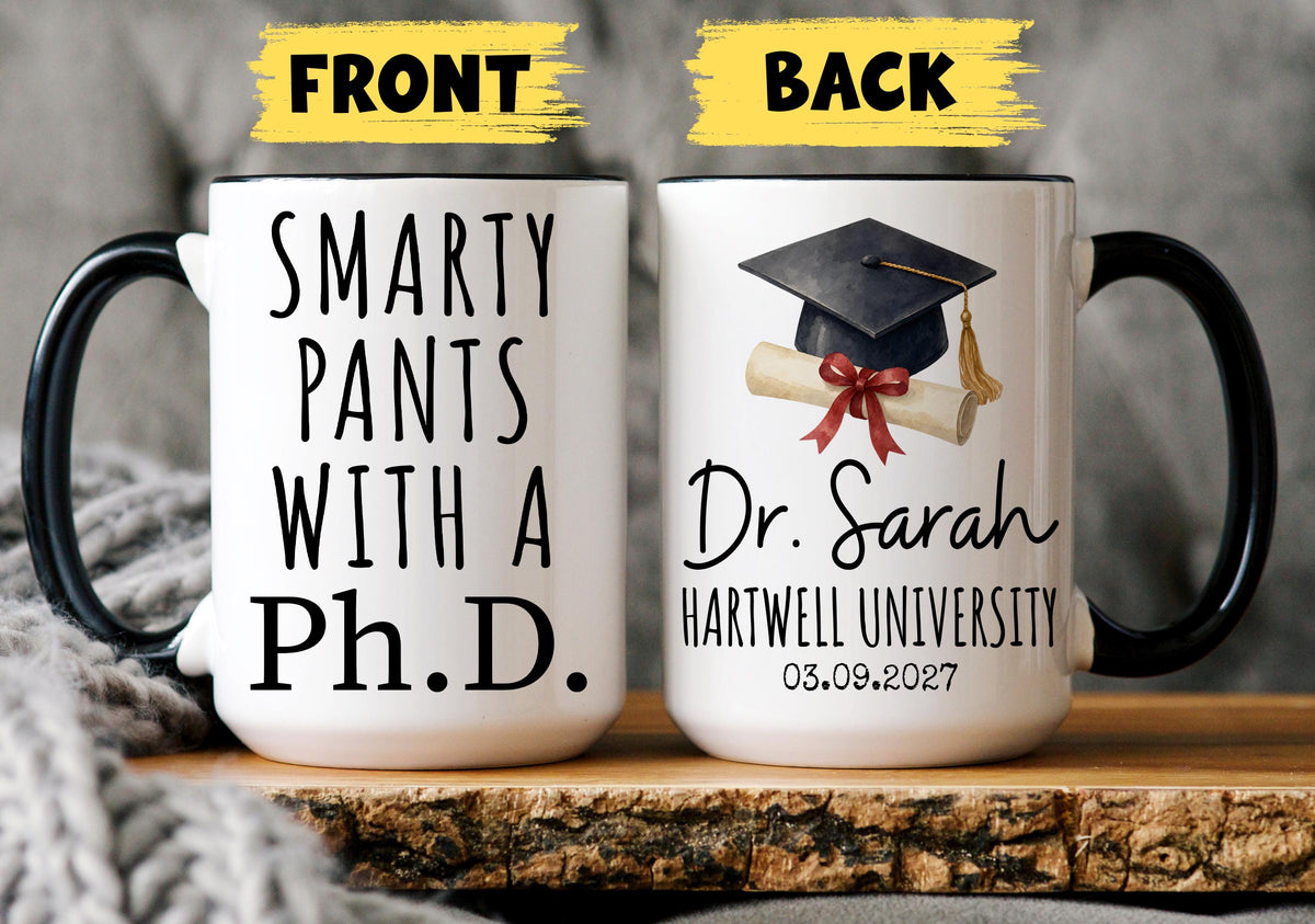 PhD Mug, Personalized PhD Graduation Gift, Doctorate Graduation Gifts, Doctor Gift, Doctorate Degree, PhD Graduation Mug, New PhD Mug