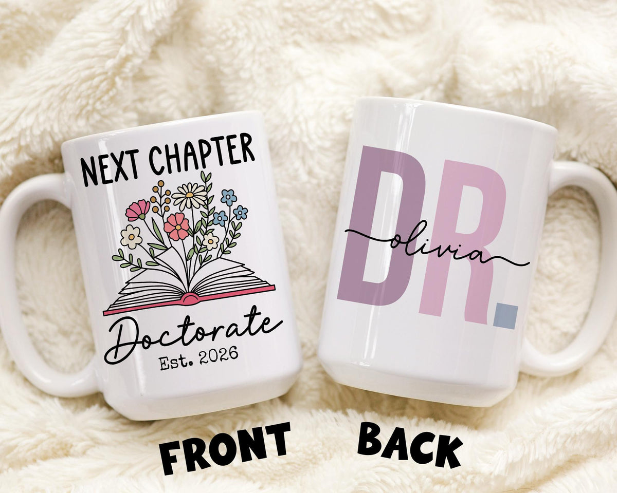 PhD Graduation Mug, Doctorate Graduation Gift, Doctorate Degree Gift, Graduation Mug, New PhD Mug, Personalized Doctorate Cup
