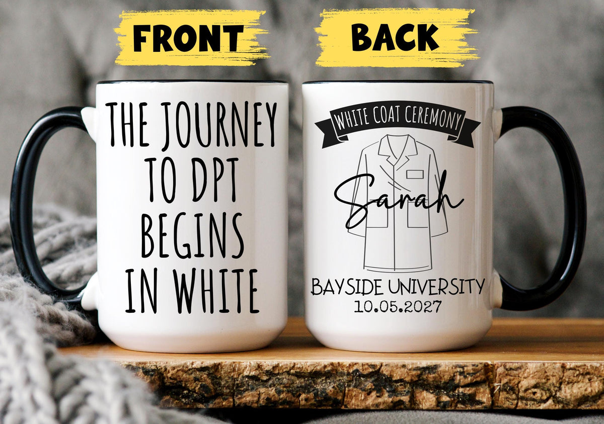 DPT White coat ceremony Mug, Personalized Physical Therapy White coat mug, Custom DPT Graduation Gift, New Physical Therapist, Doctor of PT