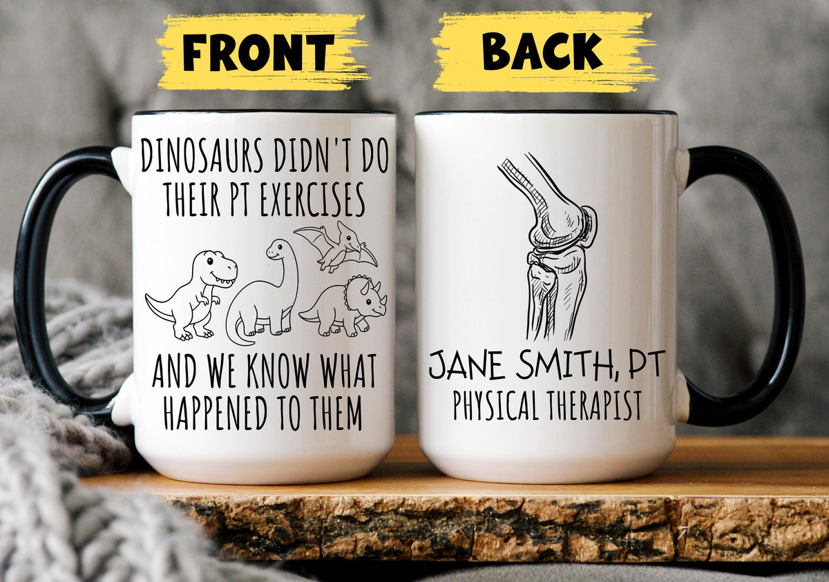 Funny Physical Therapy Mug, Custom Physical Therapist Mug, Doctor of Physical Therapy Gift, DPT Mug, PT Coffee Mug, Physical Therapist Grad